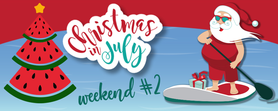 second weekend for Christmas in July