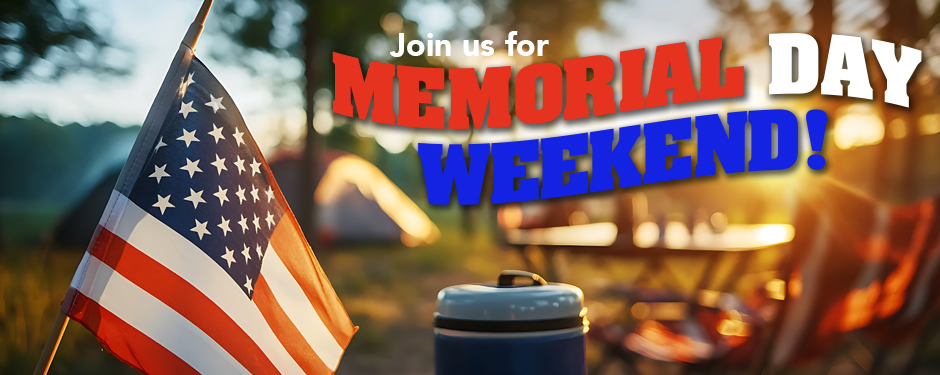 Join us for memorial day weekend